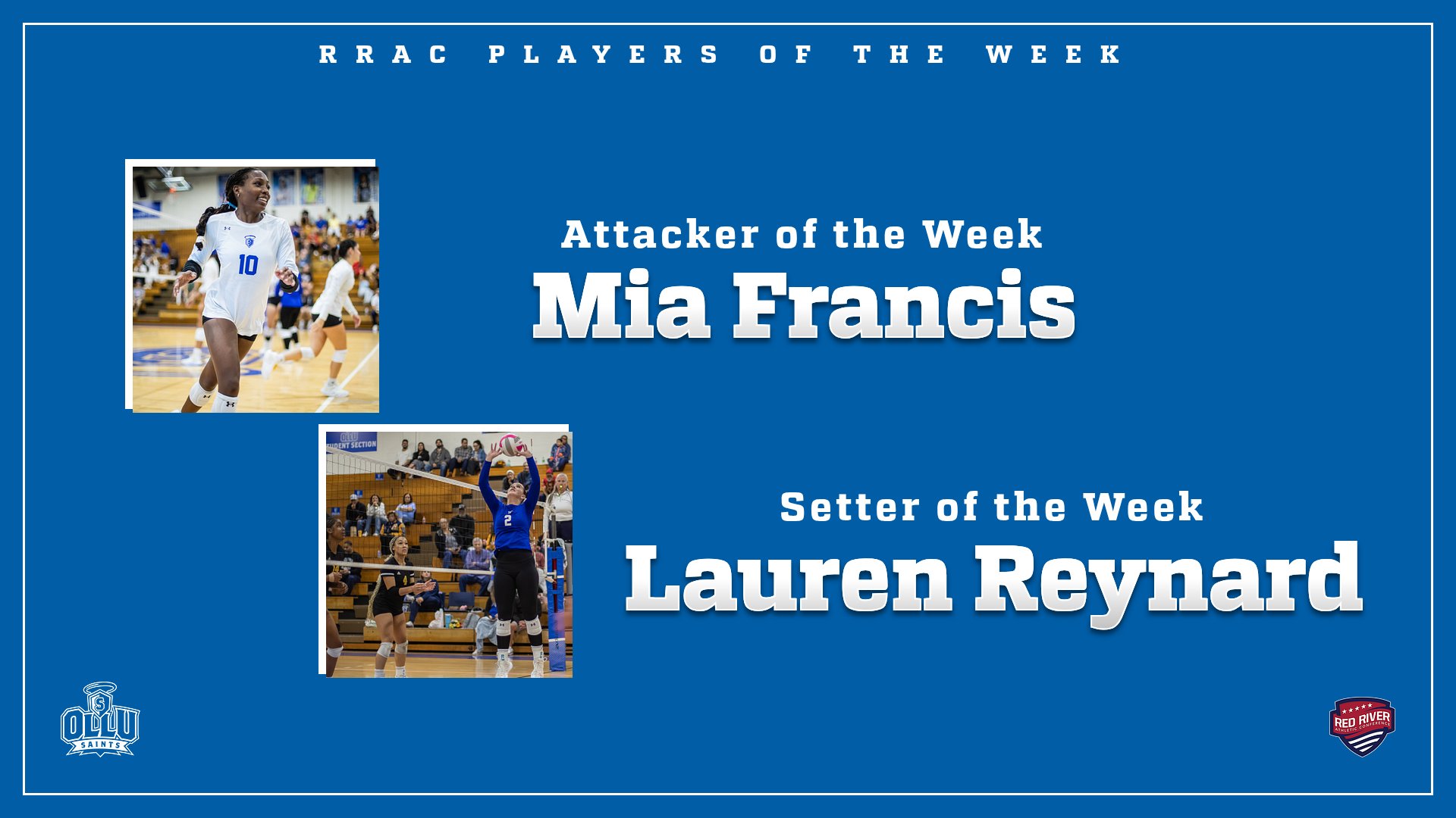 OLLU Volleyball Dominates Weekly Awards: Francis and Reynard Lead the Saints Charge